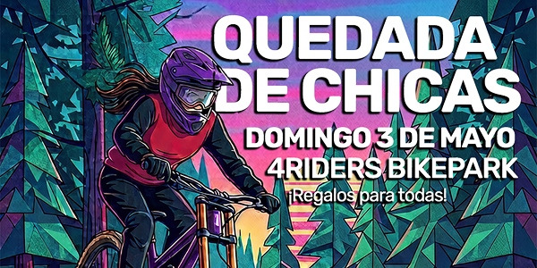 Quedada de chicas MTB, en 4 Riders Bikepark